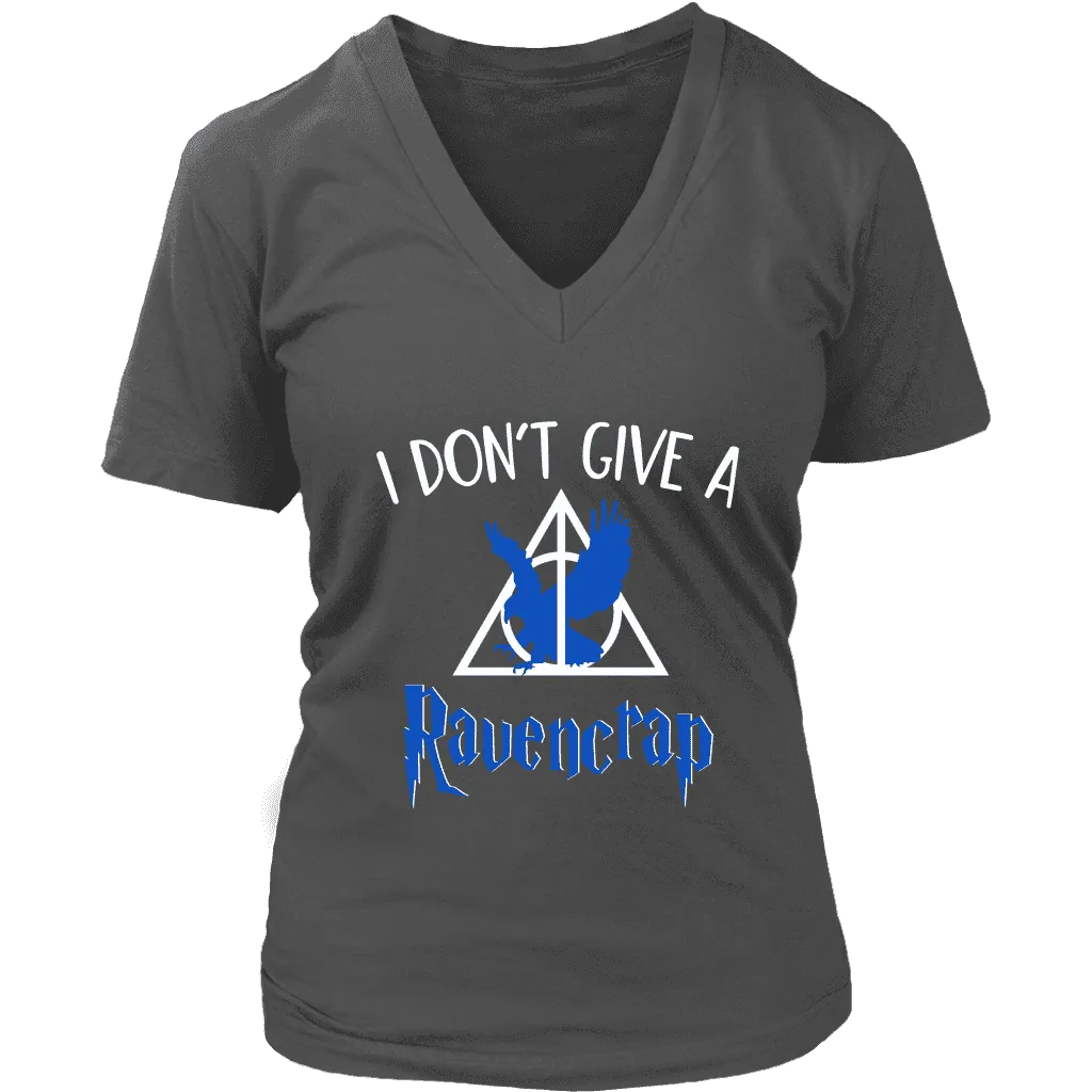 "i Don't Give A Ravencrap" V-neck Tshirt